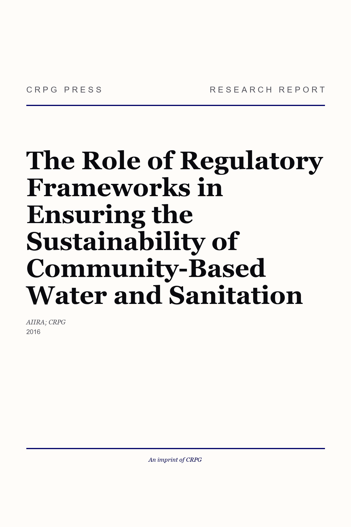 The Role of Regulatory Frameworks in Ensuring the Sustainability of Community-Based Water and Sanitation